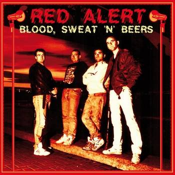 Red Alert : Blood, Sweat, 'N'' Beers (Compilation)